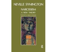 Narcissism: A New Theory