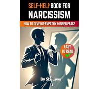 Narcissism Self Help Book: How to Develop Empathy and Inner Peace