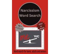 Narcissism Word Search: Word Searches with Easy to Read Print about Manipulation, Control, Personality and More|6x9 inches,110 pages|50+ puzzles… Gifts for Vacations, Holidays and Free Times