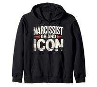 Narcissist Oh And Icon Confident Personality - Zip Hoodie
