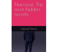 Narcissist. The most hidden secrets.