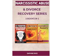 Narcissistic Abuse And Divorce Recovery Series