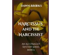 Narcissus and the Narcissist: An Ali O'Malley Mystery Series Book 6