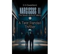 Narcissus II - The Seven Acts of Mercy: A Tate Randall Thriller