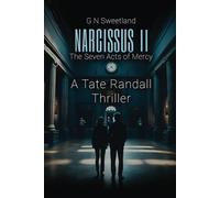 Narcissus II - The Seven Acts of Mercy: A Tate Randall Thriller