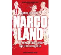 Narcoland by Anabel Hernndez, Roberto Saviano, Iain Bruce, L... - 9781781682968