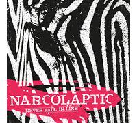 Narcolaptic - Never Fall In Line