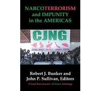 NARCOTERRORISM and IMPUNITY IN THE AMERICAS (Small Wars Journal-el Centro Anthology, 5)