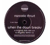 Narcotic Thrust - When the Dawn Breaks [12" VINYL]