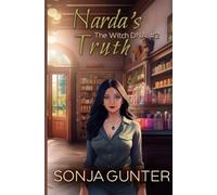 Narda's Truth: 2 (The Witch DNA Trilogy)