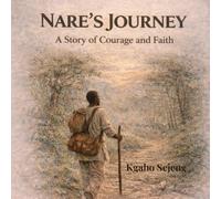 Nare's Journey: A Story of Courage and Faith