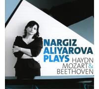 Nargiz Aliyarov Nargiz Aliyarova Plays Haydn, Mozart & Beethove (CD) (US IMPORT)
