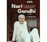 Nari Gandhi: The Divine Architect of Organic Form