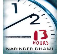 Narinder Dhami Thirteen Hours Paperback Book Narinder Dhami Multicolor