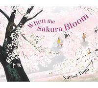 Narisa Togo - When the Sakura Bloom - New Hardback - X555z