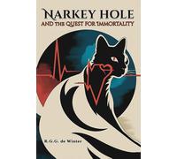 Narkey Hole and the Quest for Immortality