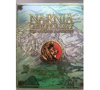 Narnia Chronology: Step through the Wardrobe in these illustrated classics - a perfect gift for children of all ages, from the official Narnia publisher! (The Chronicles of Narnia)