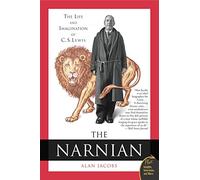 NARNIAN: The Life and Imagination of C.S. Lewis