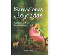 Narraciones y Leyendas: Recopilación de las Escuelas Waldorf