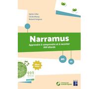 Narramus - 999 têtards MS-GS - + ressources numériques: Apprendre à comprendre et à raconter 999 têtards (album inclus)