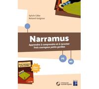 Narramus - trois courageux petits gorilles PS-MS: Apprendre à comprendre et à raconter Trois courageux petits gorilles (album inclus)
