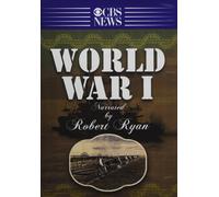 Narrated by Robert Ryan: World War I - The Complete Season