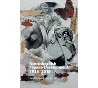 Narrating Irish Female Development, 1916-2018