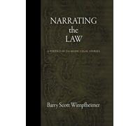 Narrating the Law: A Poetics of Talmudic Legal Stories (Divinations: Rereading Late Ancient Religion)