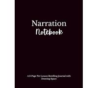 Narration Notebook: A 2-Page Per Lesson Retelling Journal with Drawing Space