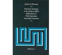 Narrative Analogy in the Hebrew Bible: Battle Stories and Their Equivalent Non-Battle Narratives (Supplements to Vetus Testamentum,): 103 (Vetus Testamentum, Supplements)
