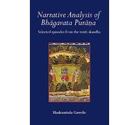 Narrative Analysis of Bhagavata Purana: Selected episodes from the tenth skandha