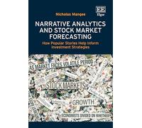 Narrative Analytics and Stock Market Forecasting: How Popular Stories Help Inform Investment Strategies