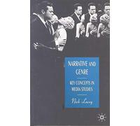 Narrative and Genre: Key Concepts in Media Studies