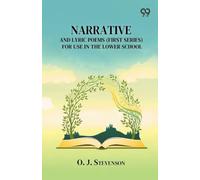 Narrative And Lyric Poems (First Series) For Use In The Lower School