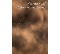Narrative and Understanding Persons (Royal Institute of Philosophy Supplements)