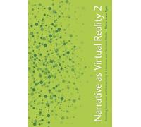 Narrative as Virtual Reality 2: Revisiting Immersion and Interactivity in Literature and Electronic Media (Parallax: Re-Visions of Culture and Society (Paperback))