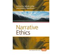 Narrative Ethics: 267 (Value Inquiry Book Series / Philosophy, Literature, and Politics)