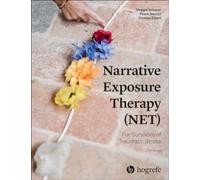 NARRATIVE EXPOSURE THERAPY (NET) FOR SUR by SCHAUER, MAGGIE Paperback Self Help