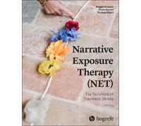Narrative Exposure Therapy (NET) For Survivors of Traumatic Stress