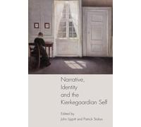 Narrative, Identity and the Kierkegaardian Self