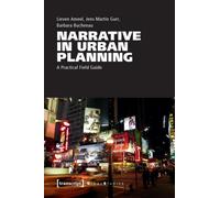 Narrative in Urban Planning : A Practical Field Guide