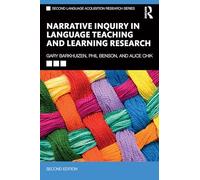 Narrative Inquiry in Language Teaching and Learning Research (Second Language Acquisition Research Series)