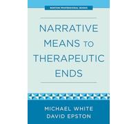 Narrative Means to Therapeutic Ends