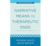 Narrative Means to Therapeutic Ends