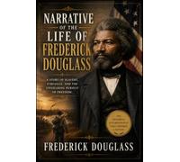 NARRATIVE OF THE LIFE OF FREDERICK DOUGLASS