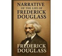 Narrative of the Life of Frederick Douglass