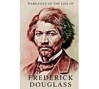 Narrative of the Life of Frederick Douglass