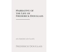 Narrative of the Life of Frederick Douglass, an American Slave: Classic Edition Republished by North Publishers