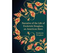 Narrative of the Life of Frederick Douglass, an American Slave (Hero Classics)