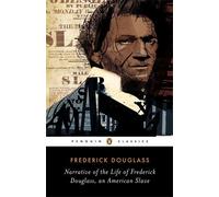 Narrative of the Life of Frederick Douglass, an American Slave (Penguin Classics) by Douglass, Frederick (2014) Paperback